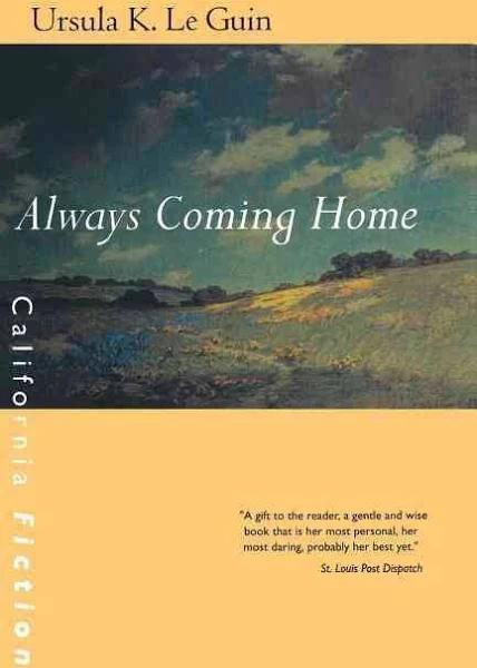 Always Coming Home [Book]