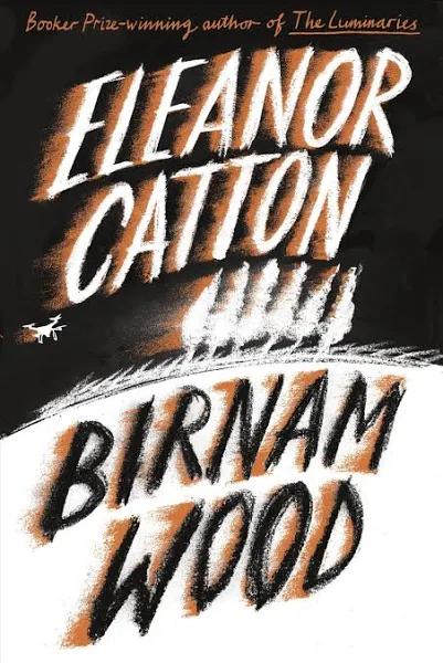 Birnam Wood: A Novel [Book]