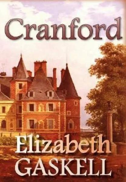 Cranford by Elizabeth Cleghorn Gaskell