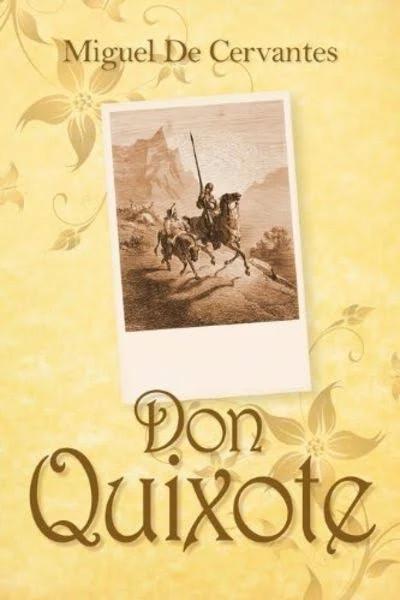 Don Quixote by Miguel De Cervantes