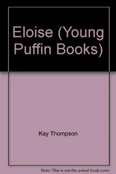 Eloise by Kay Thompson