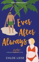 Ever After Always by Chloe Liese