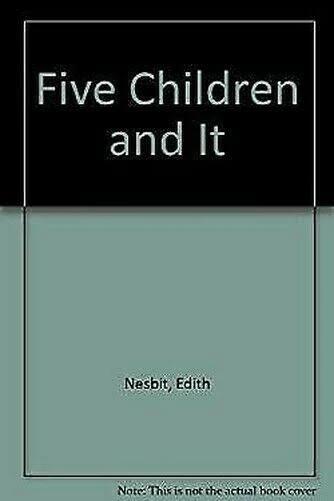 Five Children and It [Book]