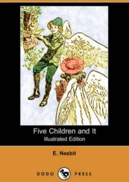 Five Children and It Illustrated Edition Dodo Press by Edith Nesbit