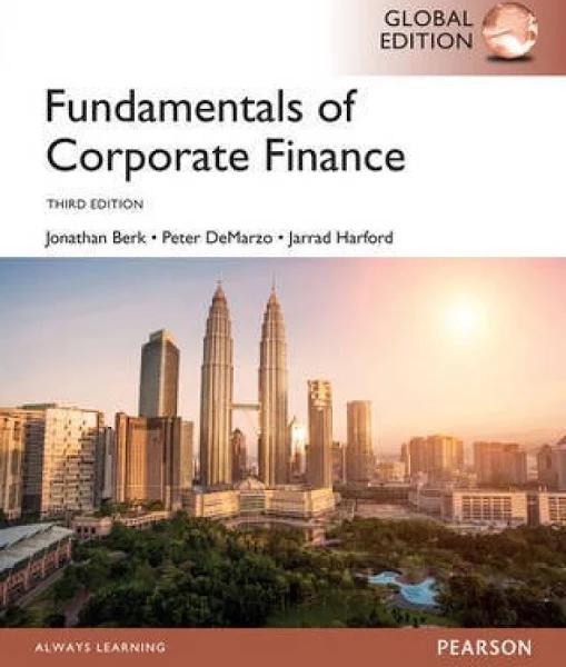 Fundamentals of Corporate Finance, GLOBAL Edition by Jonathan Berk