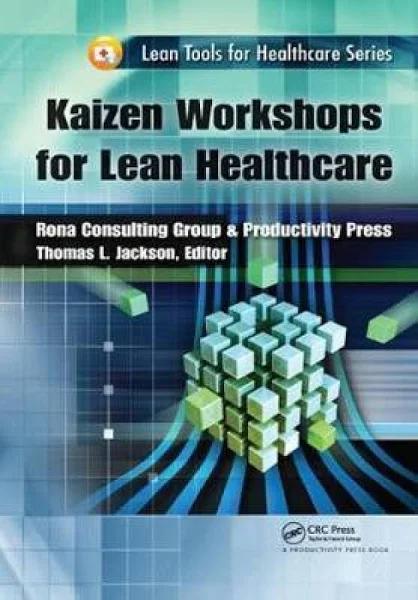 Kaizen Workshops for Lean Healthcare [Book]