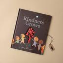 Kindness Grows [Book]