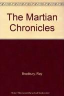 Martian Chronicles by Bradbury Ray