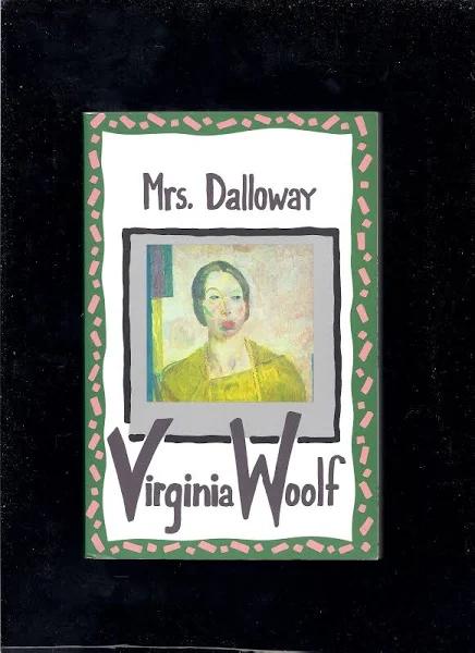 Mrs Dalloway by Virginia Woolf