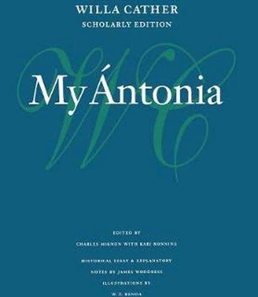 My Antonia by Cather & Willa