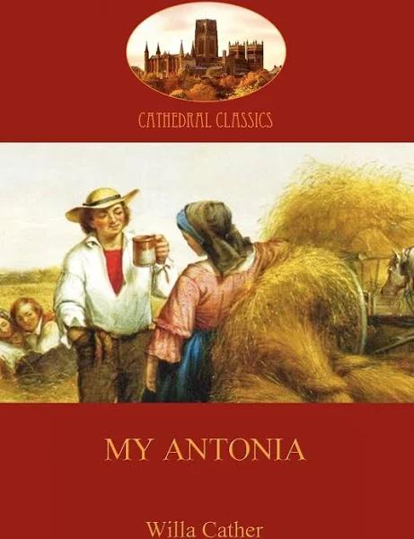 My Antonia by Cather Willa