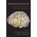 Neuroexistentialism by Gregg Caruso