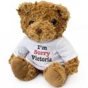 New - I'm Sorry Victoria - Teddy Bear - Cute Soft Cuddly - Gift Presen