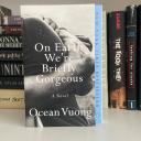On Earth We're Briefly Gorgeous: A Novel [Book]