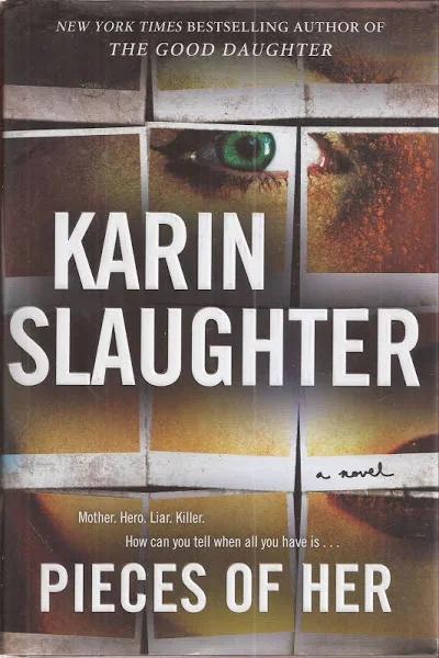 Pieces of Her by Karin Slaughter