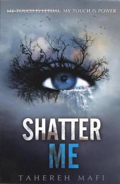 Shatter Me [Book]