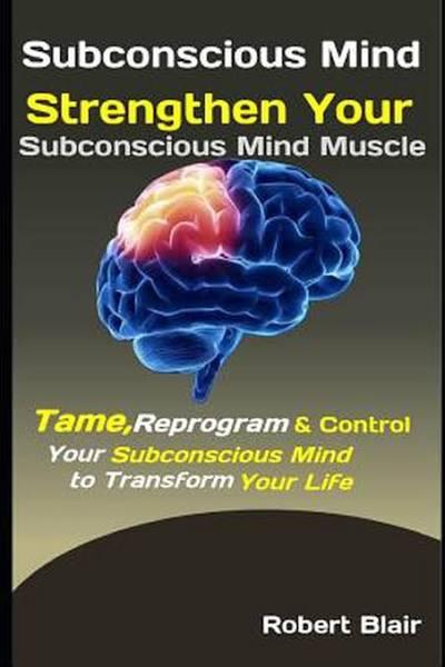 Subconscious Mind by Robert Blair