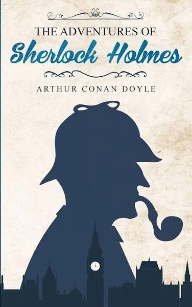 The Adventures of Sherlock Holmes by Sir Arthur Conan Doyle