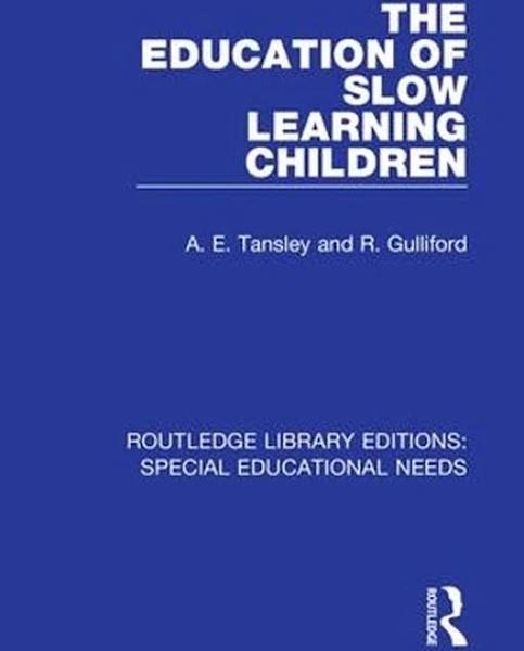 The Education of Slow Learning Children