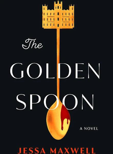 The Golden Spoon By Jessa Maxwell