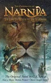 The Lion The Witch and The Wardrobe: Book Two The Chronicles Of... by C. S. Lewis