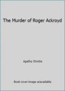 The Murder of Roger Ackroyd [Book]
