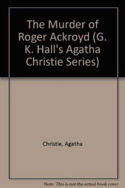 The Murder of Roger Ackroyd [Book]