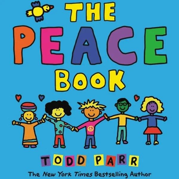 The Peace Book By Todd Parr