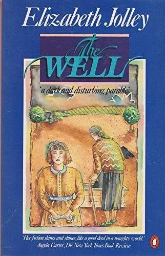 The Well by Elizabeth Jolley