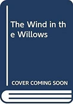 The Wind in the Willows [Book]