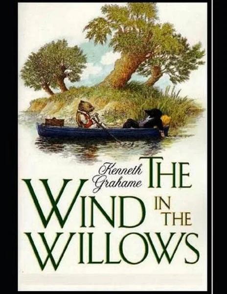 The Wind in The Willows by Kenneth Grahame