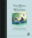 The Wind in The Willows. Kenneth Grahame