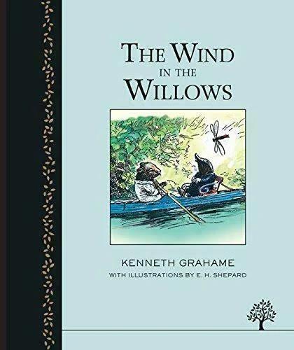 The Wind in The Willows. Kenneth Grahame