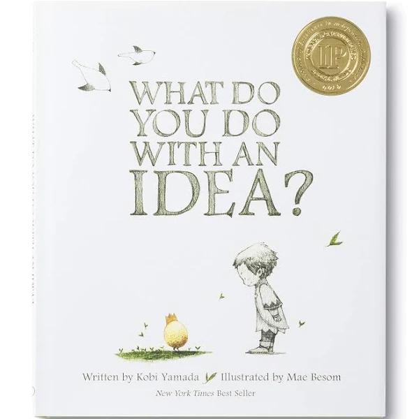 What Do You Do with An Idea?