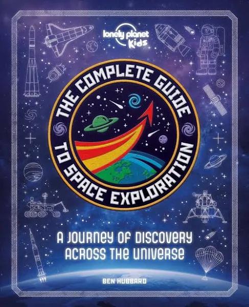 The Complete Guide to Space Exploration [Book]