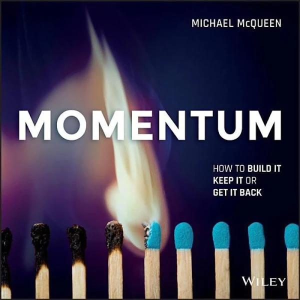 Momentum - How To Build It, Keep It or Get It Back