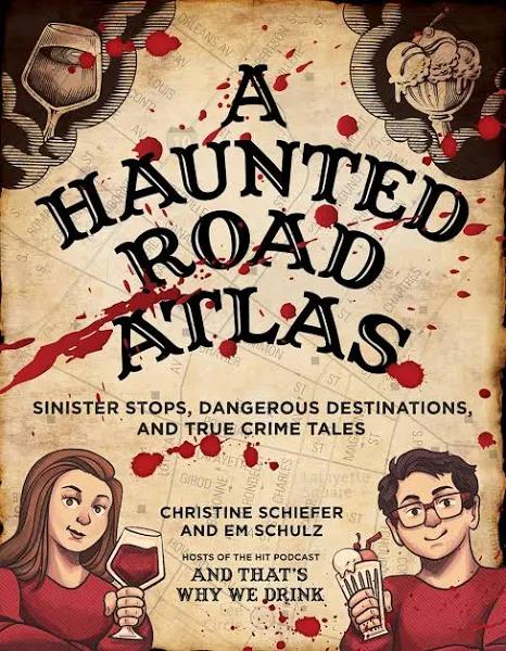 A Haunted Road Atlas by Christine Schiefer