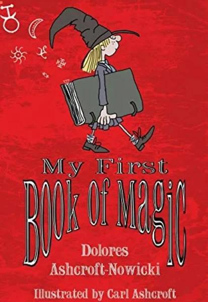 My First Book of Magic by Dolores Ashcroft-Nowicki