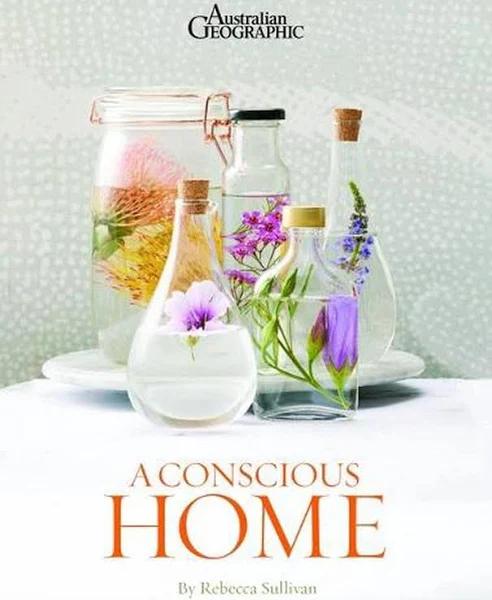 Rebecca Sullivan A Conscious Home