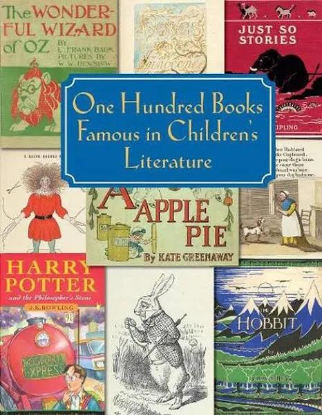 One Hundred Books Famous in Children's Literature