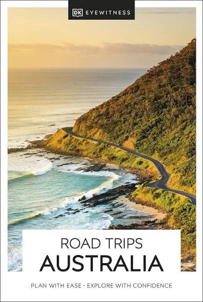 Dk Eyewitness Road Trips Australia