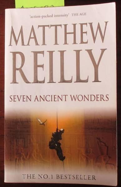 Seven Ancient Wonders by Matthew Reilly