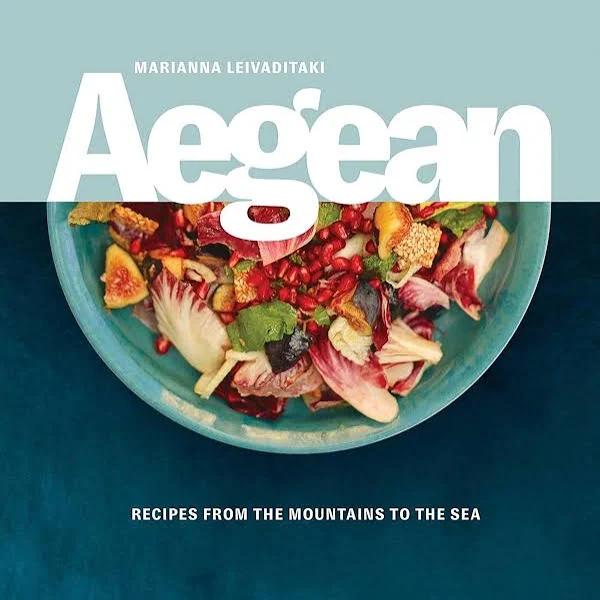 Aegean : Recipes from The Mountains to The Sea