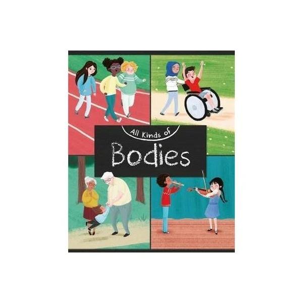 All Kinds Of: Bodies by Judith Heneghan