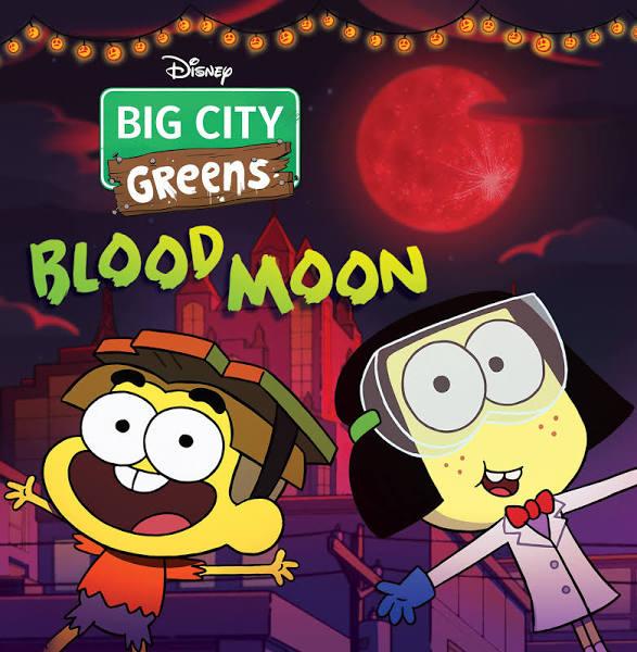 Big City Greens Blood Moon by Disney Books