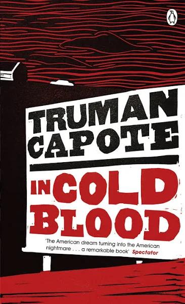 in Cold Blood - A True Account of A Multiple Murder and Its Consequences