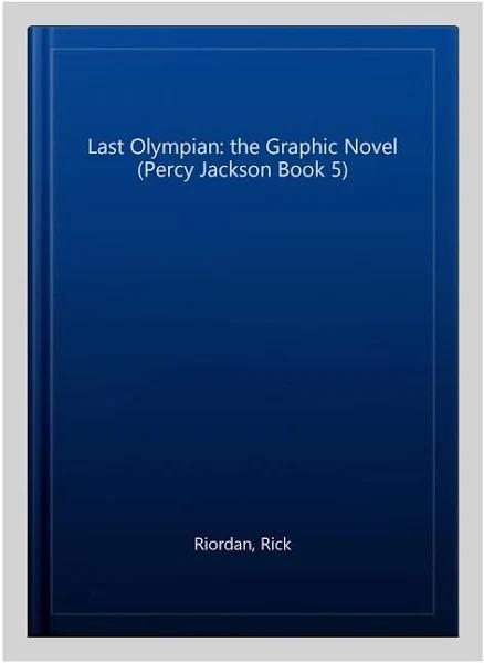 The Last Olympian - The Graphic Novel (Percy Jackson Book 5)