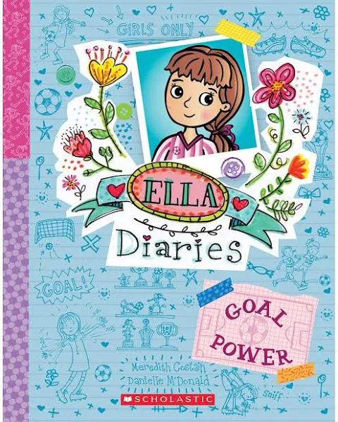 Ella Diaries #13: Goal Power