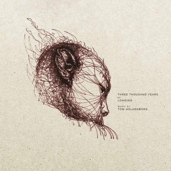 Three Thousand Years of Longing by Tom Holkenborg | Vinyl