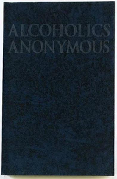 Alcoholics Anonymous - Big Book